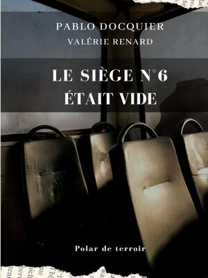 cover image of Le siège n°6 était vide